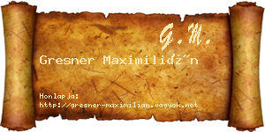 Gresner Maximilián névjegykártya